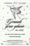 Grande grue glacée 2005, Vin de Pays des Collines Rhodaniennes, François Villard, severní Rhona, Francie.