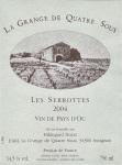 Obr. 6. Les Serrottes 2004, Vin de Pays dʼOc, z vinařství La Grange de Quatre Sous.