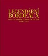 Obálka publikace Legendární Bordeaux.