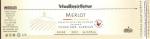 Etiketa Merlot 2012 pozdní sběr (barrique) - Vinařství Vladimír Tetur Velké Bílovice.