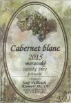 Etiketa Cabernet blanc 2015 moravské zemské - Vinařství Valihrach Josef Krumvíř.