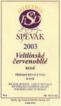 Etiketa Veltlínské červenobílé 2003 přírodní révové (rosé) - Vinařství Spěvák a synové Dubňany.